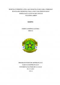 HUBUNGAN PERSEPSI LANSIA AKAN DUKUNGAN KELUARGA TERHADAP PENCEGAHAN DEMENSIA PADA LANJUT USIA PERTENGAHAN DI DESA BATU GANTUNG KECAMATAN NUSANIWE AMBON