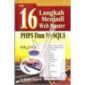 16 langkah menjadi web master : PHP5 dan MySQL5