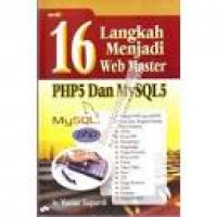 16 langkah menjadi web master : PHP5 dan MySQL5