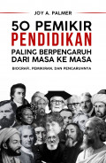 50 pemikiran pendidikan paling berpengaruh dari masa ke masa