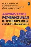 Administrasi pembangunan kontemporer di era industri 4.0 dan masyarakat 5.0