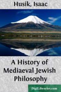 A HISTORY OF MEDIAEVAL JEWISH PHILOSOPHY