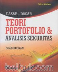 Dasar-Dasar Teori Portofolio dan Analisis Sekuritas