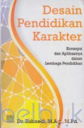 Desain Pendidikan Karakter : Konsepsi dan Aplikasinya Dalam Lembaga Pendidikan