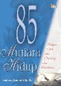 85 mutiara hidup (Belajar bijak dari binatang dan tumbuhan)