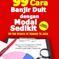 99 Cara Banjir Duit dengan Modal Sedikit