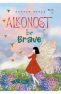 Alkonost Be Brave
