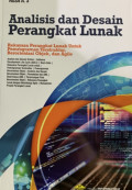 Analisis dan Desain Perangkat Lunak ; Rekayasa Perangkat Lunak untuk Pemrograman Terstruktur, Berorientasi Objek, dan Angile