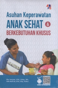 Asuhan Keperawatan Anak Sehat dan Berkebutuhan Khusus