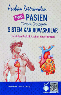 Asuhan Keperawatan pada Pasien dengan gangguan Sistem Kardiovaskular