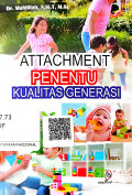 Attachment Penentu Kualitas Generasi