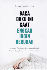 Baca buku ini saat engkau ingin berubah