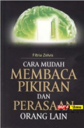 Cara Mebaaca Pikiran dan Perasaan Orang Lain