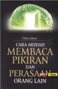 Cara Mebaaca Pikiran dan Perasaan Orang Lain