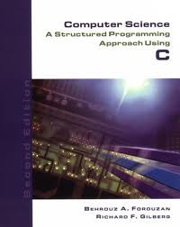 Computer Science: A structured Programming Approach Using C
