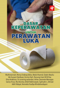 Dasar Keperawatan untuk Perawatan Luka