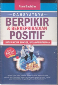 Dasyatnya Berpikir & Berkepribadian Positif