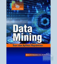 Data Mining : Teori dan Aplikasi Rapidminer