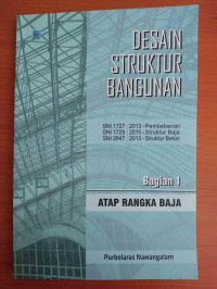 Desain Struktur Bangunan ; Atap Rangka Baja