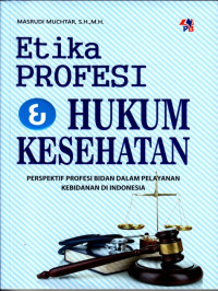 Etika Profesi dan Hukum Kesehatan