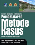 FILOSOFI, PENDEKATAN, DAN PENERAPAN PEMBELAJARAN METODE KASUS