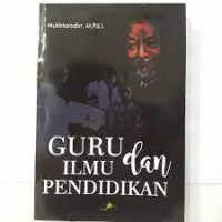 Guru Dan Ilmu Pendidikan