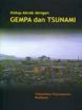 Hidup Akrab dengan GEMPA dan TSUNAMI