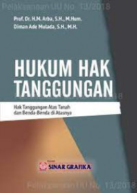 Hukum Hak Tanggungan : Hak Tanggungan Atas Tanah Dan Benda-Benda Di Atasnya