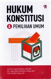 Hukum Konstitusi dan Pemilihan Umum
