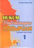 Hukum Perlindungan Perempuan ; Konsep dan Teori