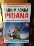 Hukum Acara Pidana : Surat Resmi Advokat Di pengadilan Praperadilan, Eksepsi, Pledoi, Duplik, Memori Bandin, Kasasi dan peninjauan kembali