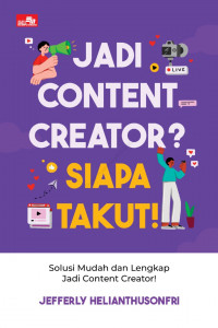 Jadi content creator ? siapa takut !