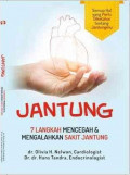 Jantung ; 7 Langkah Mencegah dan Mengalahkan Sakit Jantung