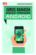 Jurus Rahasia Menguasai Pemrograman Android