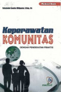 Keperawatan Komunitas dengan pendekatan Praktis