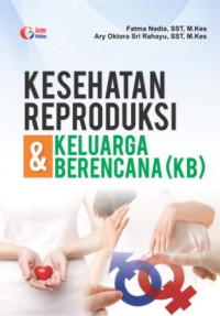 Kesehatan Reproduksi dan Keluarga Berencana (KB)