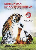 Konflik dan Manajemen Konflik ; Teori, Aplikasi, dan Penelitian
