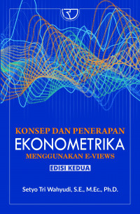 Konsep dan Penerapan Ekonometrika menggunakan E-Views