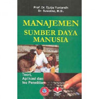 Manajemen Sumber Daya Manusia ; Teori Aplikasi dan Isu Penelitian