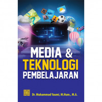 Media dan Teknologi Pembelajaran
