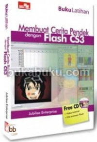 Buku Latihan: Membuat Cerita Pendek Dengan Flash CS3