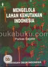 Mengelola Lahan Kehutanan Indonesia