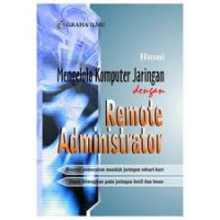 Mengelolah Komputer Jaringan Dengan Remote Administrator