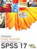 Mengolah Data Statistik Hasil Penelitian dengan SPSS 17