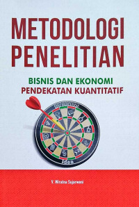 Metodologi Penelitian Bisnis dan Ekonomi ; pendekatan Kuantitatif