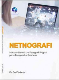 Netnografi, Metode Penelitian Etnografi Digital Pada Masyarakat Modern