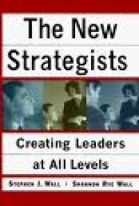 New Strategists, The: Creating Leaders at All Levels