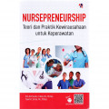 Nursepreneurship ; Teori dan Praktik Kewirausahaan untuk Keperawatan