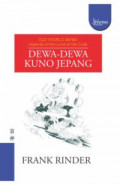 Old-World Japan ; Dewa-Dewa Kuno Jepang