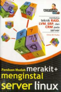 Panduan Mudah Merakit: Menginstal Server Linux